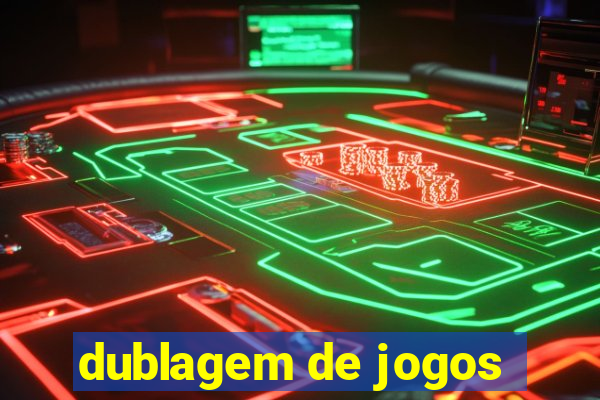 dublagem de jogos